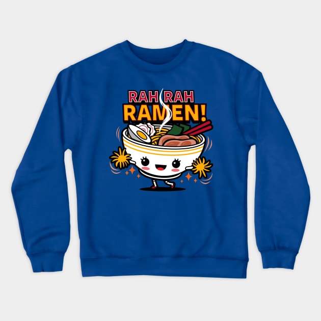 Rah Rah Ramen! Crewneck Sweatshirt by Originals by Boggs Nicolas